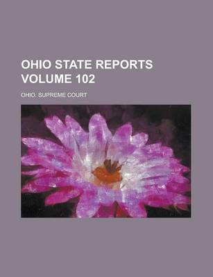 Book cover for Ohio State Reports Volume 102