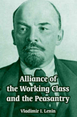 Cover of Alliance of the Working Class and the Peasantry