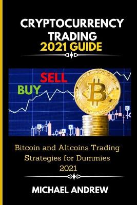 Book cover for Cryptocurrency Trading 2021 Guide