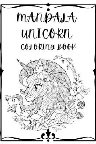 Cover of Mandala Unicorn Coloring Book