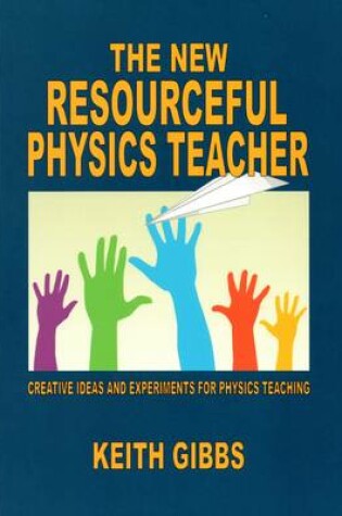 Cover of The New Resourceful Physics Teacher