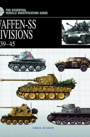 Cover of The Essential Vehicle Identification Guide: Waffen-Ss Divisions 1939–45