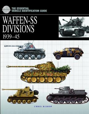 Book cover for The Essential Vehicle Identification Guide: Waffen-Ss Divisions 1939–45