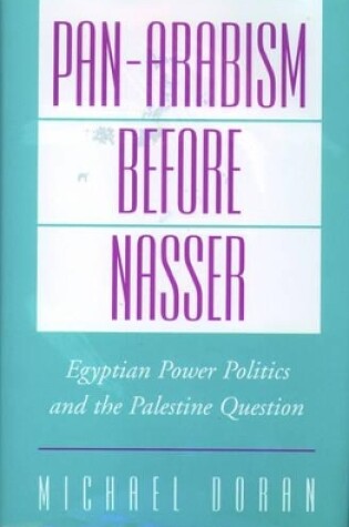 Cover of Pan-Arabism Before Nasser