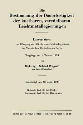 Book cover for Die Bestimmung Der Dauerfestigkeit Der Knetbaren, Veredelbaren Leichtmetallegierungen
