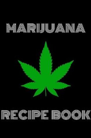 Cover of Marijuana Recipe Book