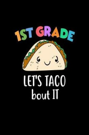 Cover of 1st Grade Let's Taco Bout It