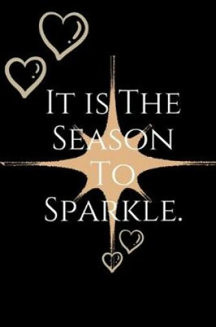 Cover of It Is The season To Sparkle.