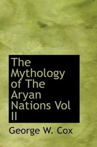 Cover of The Mythology of the Aryan Nations Vol II