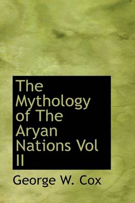 Book cover for The Mythology of the Aryan Nations Vol II