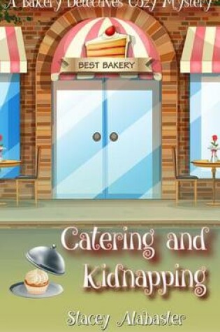 Cover of Catering and Kidnapping