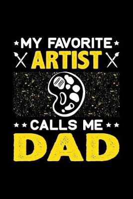 Book cover for My Favorite Artist Calls Me Dad