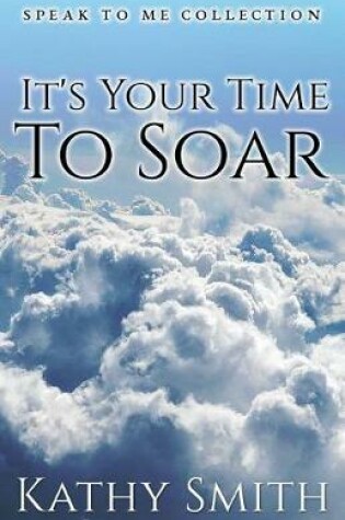 Cover of It's Your Time To Soar