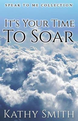 Book cover for It's Your Time To Soar