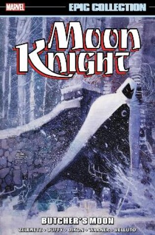 Cover of Moon Knight Epic Collection: Butcher's Moon