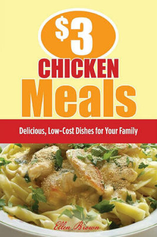 Cover of $3 Chicken Meals