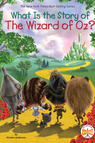 Cover of What Is the Story of The Wizard of Oz?