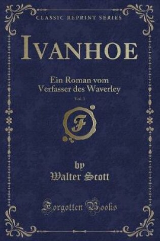 Cover of Ivanhoe, Vol. 3