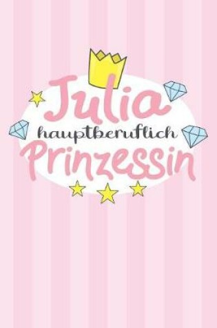 Cover of Julia - hauptberuflich Prinzessin