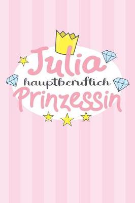 Book cover for Julia - hauptberuflich Prinzessin