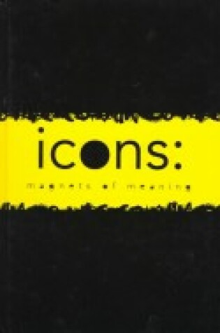 Cover of Icons, Magnets of Meaning