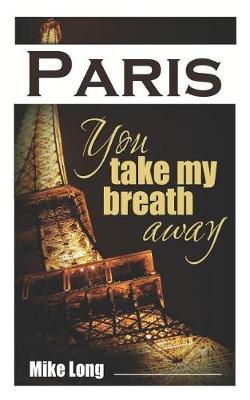 Cover of Paris, You Take My Breath Away