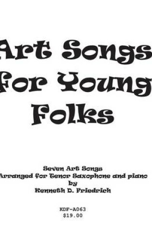 Cover of Art Songs for Young Folks - tenor saxophone and piano