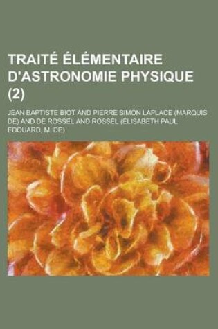 Cover of Traite Elementaire D'Astronomie Physique (2 )