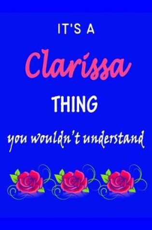 Cover of It's A Clarissa Thing You Wouldn't Understand