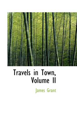 Book cover for Travels in Town, Volume II