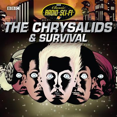 Cover of The  Chrysalids & Survival