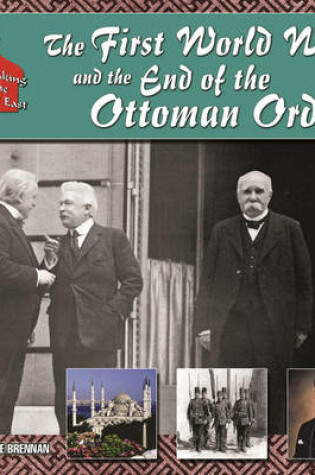Cover of The First World War and the End of the Ottoman Order