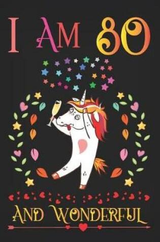 Cover of I Am 80 and Wonderful