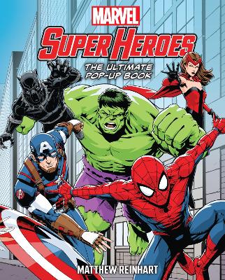 Book cover for Marvel Super Heroes: The Ultimate Pop-Up Book