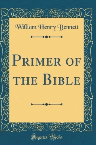 Cover of Primer of the Bible (Classic Reprint)