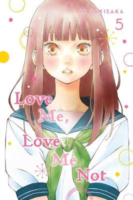 Cover of Love Me, Love Me Not, Vol. 5