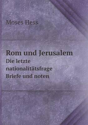 Book cover for Rom und Jerusalem Die letzte nationalitätsfrage. Briefe und noten