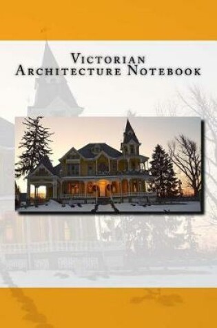 Cover of Victorian Architecture Notebook