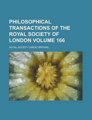 Book cover for Philosophical Transactions of the Royal Society of London Volume 166