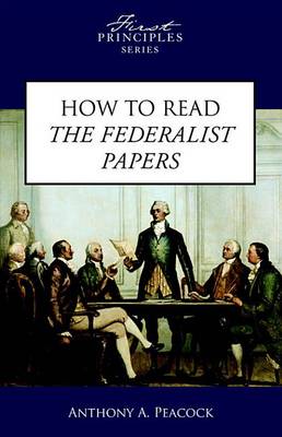 Book cover for How to Read the Federalist Papers