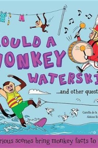 Cover of Could a Monkey Waterski?
