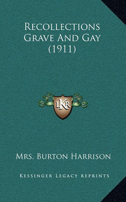 Book cover for Recollections Grave and Gay (1911)