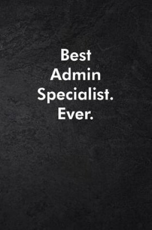 Cover of Best Admin Specialist. Ever.