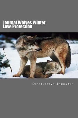 Book cover for Journal Wolves Winter Love Protection