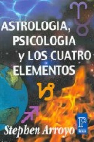 Cover of Astrologia, Psicologia y Los Cuatro Elemento
