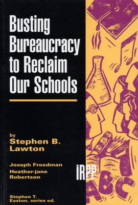 Cover of Busting Bureaucracy to Reclaim our Schools