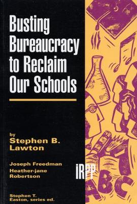 Book cover for Busting Bureaucracy to Reclaim our Schools