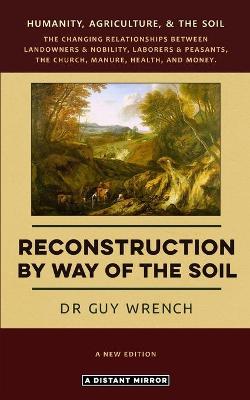 Cover of Reconstruction by Way of the Soil