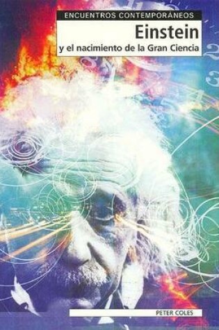 Cover of Einstein y El Nacimiento de La Gran Ciencia