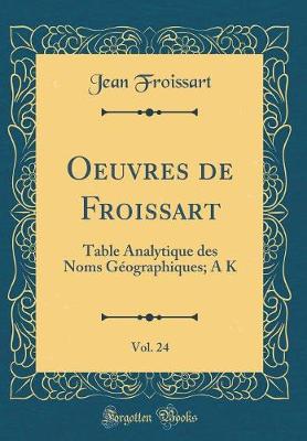 Book cover for Oeuvres de Froissart, Vol. 24